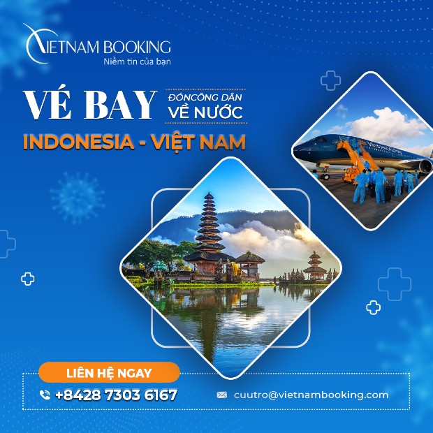 Thông tin chuyến bay từ Indonesia về Việt Nam mới nhất, lịch tháng 6