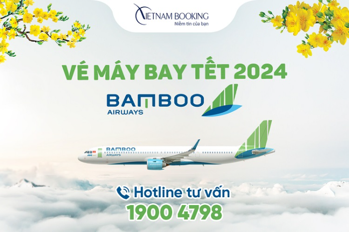  vé máy bay Tết 2024 Bamboo Airways ưu đãi